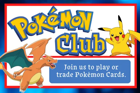 "Pokémon Club" next to a Pikachu and Charizard Pokémon and text that reads "Join us to play or trade Pokémon Cards"