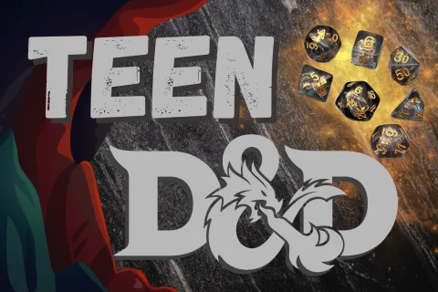 Teen D&D written on grey background with dice above gold colored magic dust.
